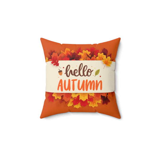 Square Pillow - Hello Autumn Leaves Fall Vibes Decor Pillow